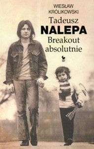 Tadeusz Nalepa Breakout absolutnie 