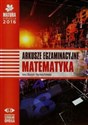 Matura 2016 Matematyka Arkusze egzaminacyjne Poziom podstawowy i rozszerzony  
