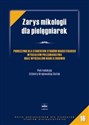 Zarys mikologii dla pielęgniarek Podręcznik dla studentów studiów magisterskich wydziałów pielęgniarstwa oraz wydziałów nauk o zdrowiu to buy in USA