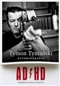 ADHD - Tymon Tymański, Rafał Księżyk