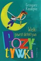 Wielki powrót detektywa Pozytywki books in polish