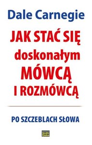 Jak stać się doskonałym mówcą i rozmówcą - Polish Bookstore USA