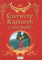 Czerwony Kapturek i inne bajki  