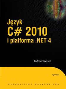 Język C# 2010 i platforma .NET 4 