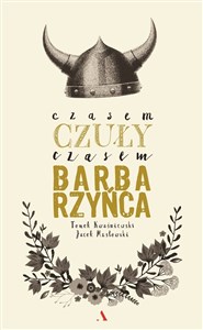 Czasem czuły czasem barbarzyńca in polish