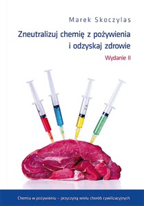 Zneutralizuj chemie z pożywienia i odzyskaj zdrowie  bookstore