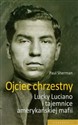 Ojciec chrzestny Lucky Luciano i tajemnice amerykańskiej mafii chicago polish bookstore
