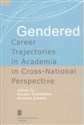 Gendered Career Trajectories in Academia in Cross-National Perspective polish usa