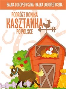 Podróże konika Kasztanka po Polsce bajka logopedyczna bookstore