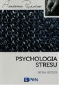 Psychologia stresu Korzystne i niekorzystne skutki stresu życiowego buy polish books in Usa