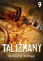 Talizmany  - Dominik W. Rettinger