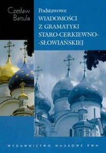 Podstawowe wiadomości z gramatyki staro-cerkiewno-słowiańskiej na tle porównawczym polish books in canada