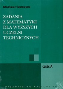 Zadania z matematyki dla wyższych uczelni technicznych część A B polish usa