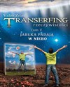 Transerfing rzeczywistości Tom 5 Jabłka padają w niebo Polish Books Canada