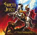 Święty Jerzy - Ewa Stadtmüller