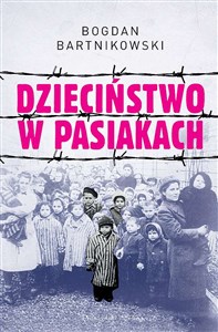 Dzieciństwo w pasiakach wyd. kieszonkowe  - Polish Bookstore USA