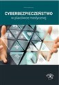 Cyberbezpieczeństwo w placówce medycznej  in polish