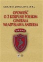 Opowieść o 2 Korpusie Polskim generała Władysława Andersa pl online bookstore