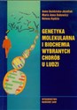 Genetyka molekularna i biochemia wybranych chorób u ludzi Polish bookstore