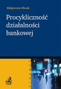 Procykliczność działalności bankowej  