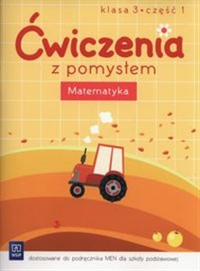 Ćwiczenia z pomysłem Matematyka 3 Część 1 Szkoła podstawowa bookstore