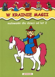 W krainie magii Malowanki od lat 2 Polish bookstore
