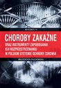 Choroby zakaźne oraz instrumenty zapobiegania ich rozprzestrzenianiu w polskim systemie ochrony zdrowia  pl online bookstore