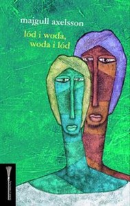 Lód i woda, woda i lód - Polish Bookstore USA
