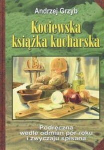 Kociewska książka kucharska Podręczna wedle odmian pór roku i zwyczaju spisana chicago polish bookstore