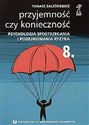 Przyjemność czy konieczność tom 8 Psychologia spostrzegania i podejmowania ryzyka - Tomasz Zaleśkiewicz