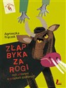 Złap byka za rogi, czyli półżartem o pułapkach językowych - Agnieszka Frączek books in polish