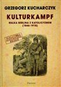 Kulturkampf Walka Berlina z katolicyzmem 1846-1918  