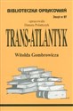 Biblioteczka Opracowań Trans-Atlantyk Witolda Gombrowicza Zeszyt nr 87  