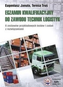 Egzamin kwalifikacyjny do zawodu technik logistyk - Polish Bookstore USA