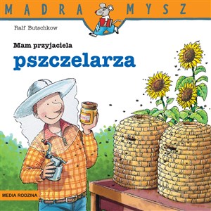 Mądra Mysz Mam przyjaciela pszczelarza pl online bookstore