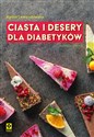 Ciasta i desery dla diabetyków   