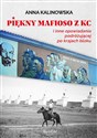 Piękny mafioso z KC i inne opowiadania podróżującej po krajach bloku polish books in canada