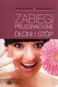 Zabiegi pielęgnacyjne dłoni i stóp bookstore