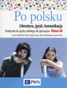 Po polsku 3 Podręcznik Literatura język komunikacja Gimnazjum Bookshop