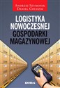 Logistyka nowoczesnej gospodarki magazynowej - Andrzej Szymonik, Daniel Chudzik Bookshop