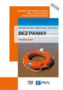 Bez paniki! Edukacja dla bezpieczeństwa Podręcznik wieloletni Zakres podstawowy Szkoła ponadgimnazjalna  