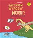 Jak rybom wyrosły nogi? Historia życia na Ziemi  - Polish Bookstore USA