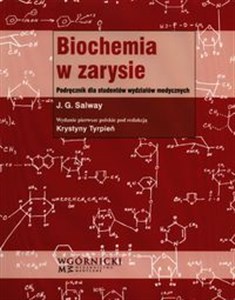 Biochemia w zarysie Podręcznik dla studentów wydziałów medycznych polish usa