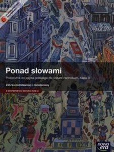 Ponad słowami 3 Podręcznik Zakres podstawowy i rozszerzony z dostępem do Matura-ROM-u Szkoły ponadgimnazjalne pl online bookstore