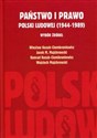 Państwo i prawo Polski Ludowej (1944-1989) Wybór źródeł  