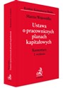 Ustawa o pracowniczych planach kapitałowych Komentarz pl online bookstore