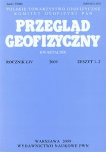 Przegląd Geofizyczny Rocznik LIV 2009 zesz.1-2  in polish