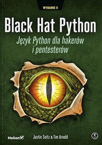 Black Hat Python Język Python dla hakerów i pentesterów polish usa