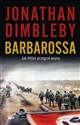 Barbarossa: Jak Hitler przegrał wojnę - Jonathan Dimbleby pl online bookstore
