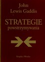 Strategie powstrzymywania Analiza polityki bezpieczeństwa narodowego Stanów Zjednoczonych w okresie zimnej wojny  